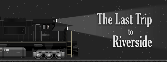 The Last Trip to Riverside